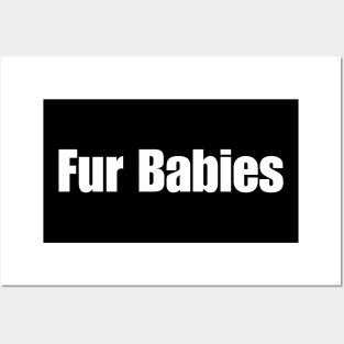 Fur Babies Posters and Art